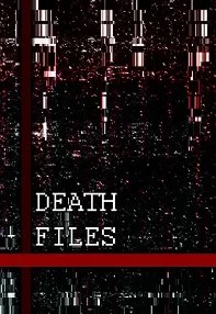 watch-Death Files