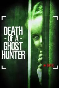 watch-Death of a Ghost Hunter