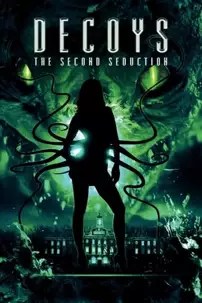 watch-Decoys 2: Alien Seduction