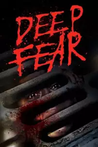 watch-Deep Fear