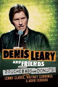 watch-Denis Leary and Friends Present: Douchebags and Donuts