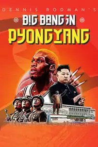 watch-Dennis Rodman’s Big Bang in PyongYang