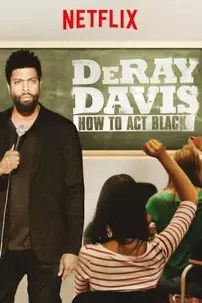 watch-DeRay Davis: How to Act Black