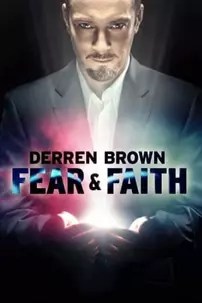 watch-Derren Brown: Fear and Faith