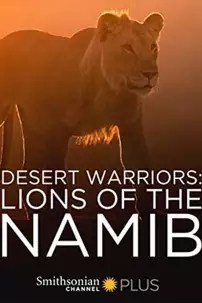 watch-Desert Warriors: Lions of the Namib