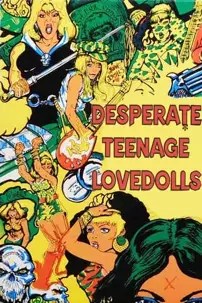 watch-Desperate Teenage Lovedolls