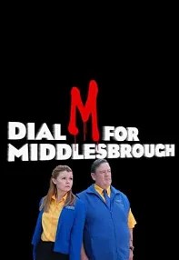 watch-Dial M for Middlesbrough