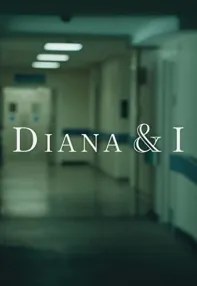 watch-Diana and I