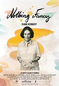 watch-Diana Kennedy: Nothing Fancy