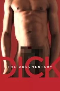 watch-Dick: The Documentary