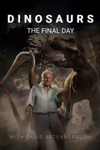 watch-Dinosaurs – The Final Day with David Attenborough