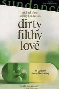 watch-Dirty Filthy Love