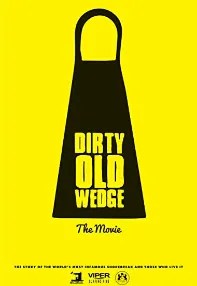 watch-Dirty Old Wedge