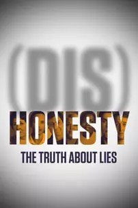 watch-(Dis)Honesty: The Truth About Lies
