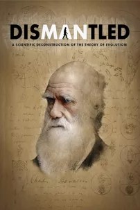 watch-Dismantled: A Scientific Deconstruction of The Theory of Evolution