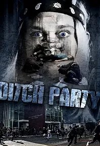 watch-Ditch Party