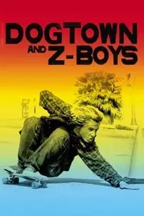 watch-Dogtown and Z-Boys