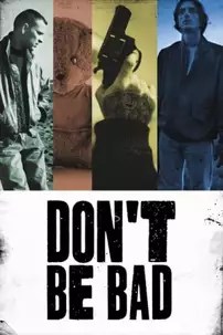 watch-Don’t Be Bad