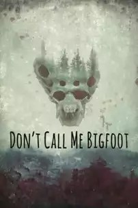 watch-Don’t Call Me Bigfoot