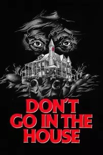 watch-Don’t Go in the House