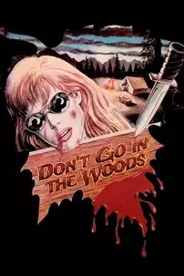 watch-Don’t Go in the Woods