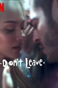 watch-Don’t Leave