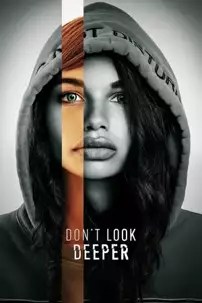 watch-Don’t Look Deeper