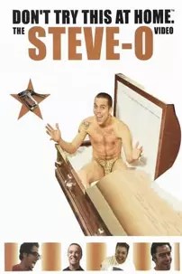 watch-Don’t Try This at Home: The Steve-O Video