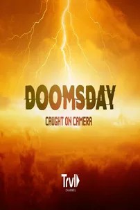 watch-Doomsday Caught on Camera