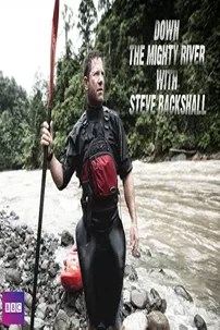 watch-Down the Mighty River with Steve Backshall