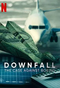 watch-Downfall: The Case Against Boeing