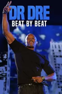 watch-Dr. Dre: Beat by Beat