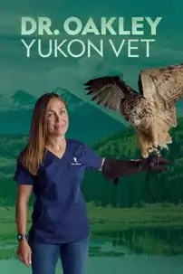 watch-Dr. Oakley, Yukon Vet