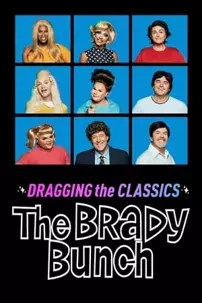 watch-Dragging the Classics: The Brady Bunch