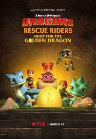 watch-Dragons: Rescue Riders: Hunt for the Golden Dragon