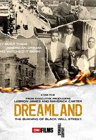 watch-Dreamland: The Burning of Black Wall Street