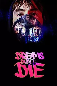 watch-Dreams Don’t Die