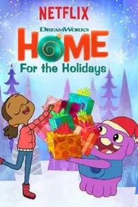 watch-DreamWorks Home: For the Holidays