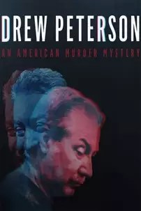 watch-Drew Peterson: An American Murder Mystery