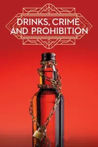 watch-Drinks, Crime and Prohibition
