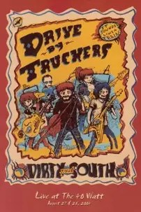 watch-Drive-By Truckers: The Dirty South – Live at the 40-Watt