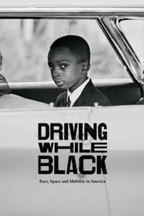 watch-Driving While Black: Race, Space and Mobility in America