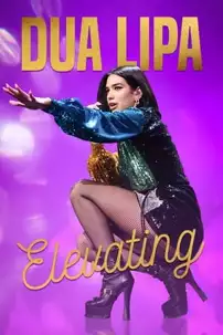 watch-Dua Lipa: Elevating