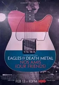 watch-Eagles of Death Metal – Nos Amis (Our Friends)