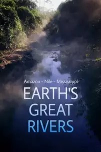 watch-Earth’s Great Rivers