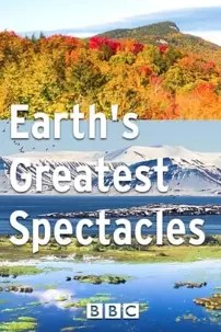 watch-Earth’s Greatest Spectacles