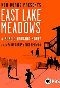 watch-East Lake Meadows: A Public Housing Story