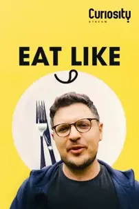 watch-Eat Like…