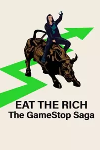 watch-Eat the Rich: The GameStop Saga