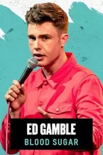 watch-Ed Gamble: Blood Sugar